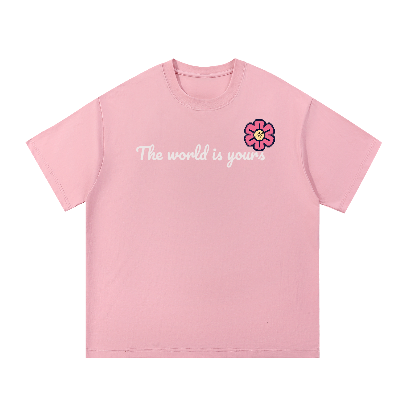 The World is Your$ x Flower