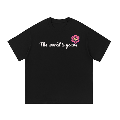 The World is Your$ x Flower